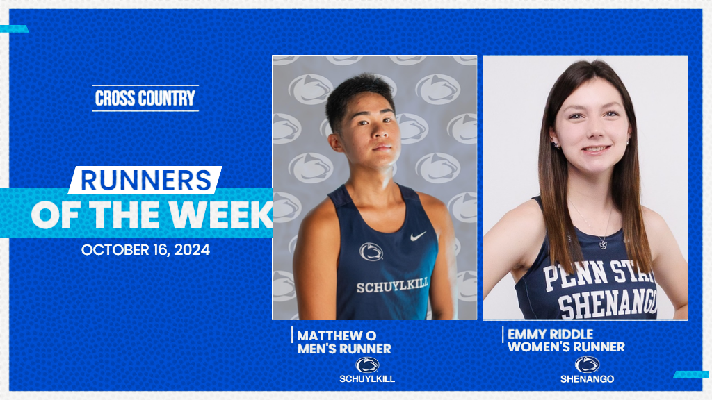 Penn State Schuylkill's Matthew O and Penn State Shenango's Emmy Riddle were named Runners of the Week in the PSUAC on October 16, 2024.