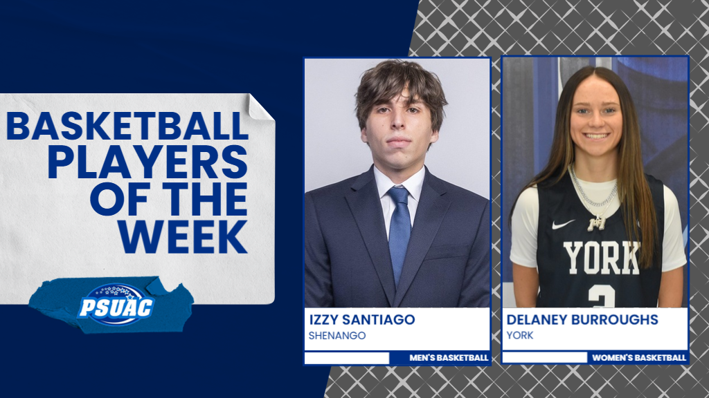 PSUAC Basketball Players of the Week for the Thanksgiving week in 2025 are Penn State Shenango's Izzy Santiago and Penn State York's Delaney Burroughs.