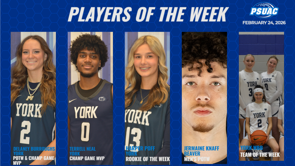 The PSUAC Players of the Week for Championship Week include, from left: Penn State York's Delaney Burroughs, Terrell Neal and Harper Poff, along with Penn State Beaver's Jermaine Knaff. Penn State York women's basketball (far right) was the Team of the Week for the week ending February 23, 2026.
