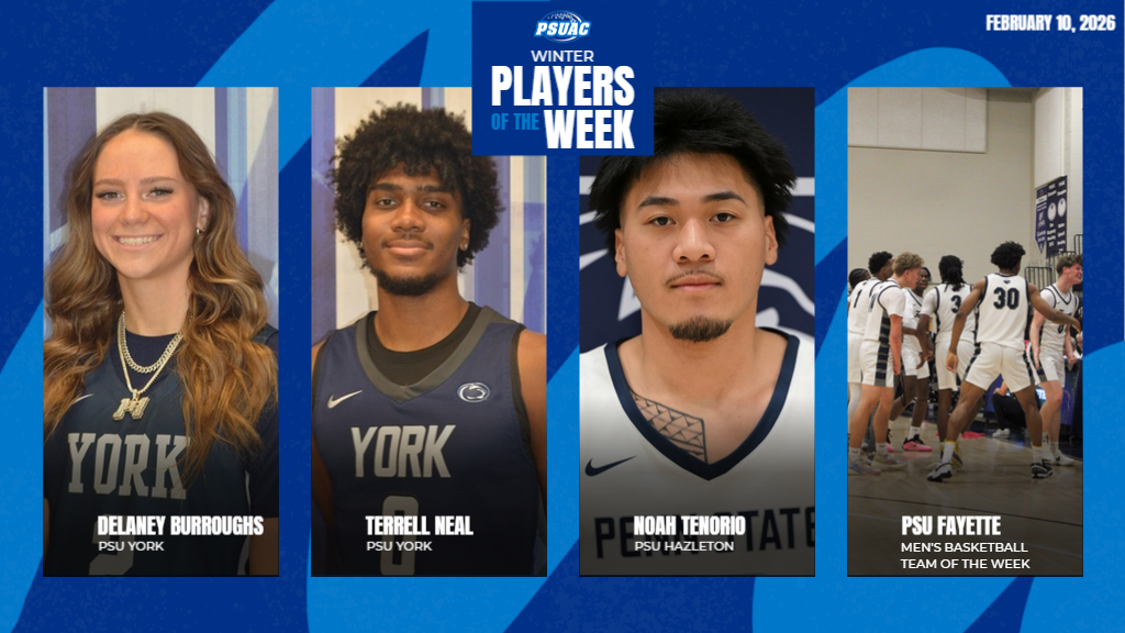 PSUAC Players of the Week for the week ending February 8th, 2026 include, from left: Penn State York's Delaney Burroughs, York's Terrell Neal, Penn State Hazleton's Noah Tenorio and Penn State Fayette men's basketball team.