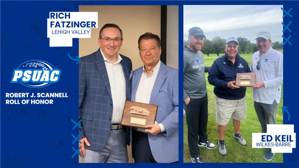 The PSUAC announced two Robert J. Scannell Roll of Honor recipients in 2025, with retired Penn State Lehigh Valley athletic director Rich Fatzinger (left) named the 2024-25 honoree while Penn State Wilkes-Barre golf coach Ed Keil was recognized for the 2025-26 year.
